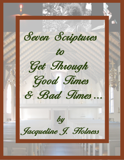 Seven Scriptures to Get Through Good Times and Bad Times